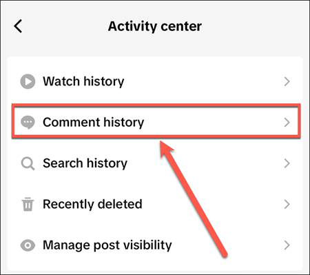 روی Comment history ضربه بزنید حذف تاریخچه نظرات TikTok, حذف نظرات خود در TikTok